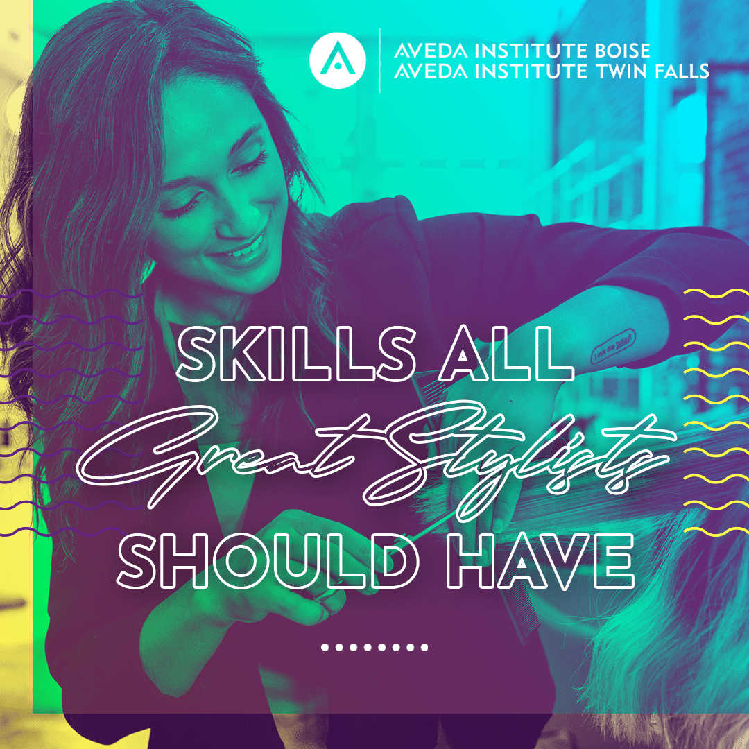 Skills All Great Stylists Should Have